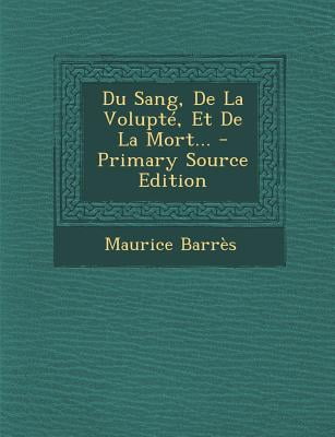 Du sang, de la volupté et de la mort (French Edition)